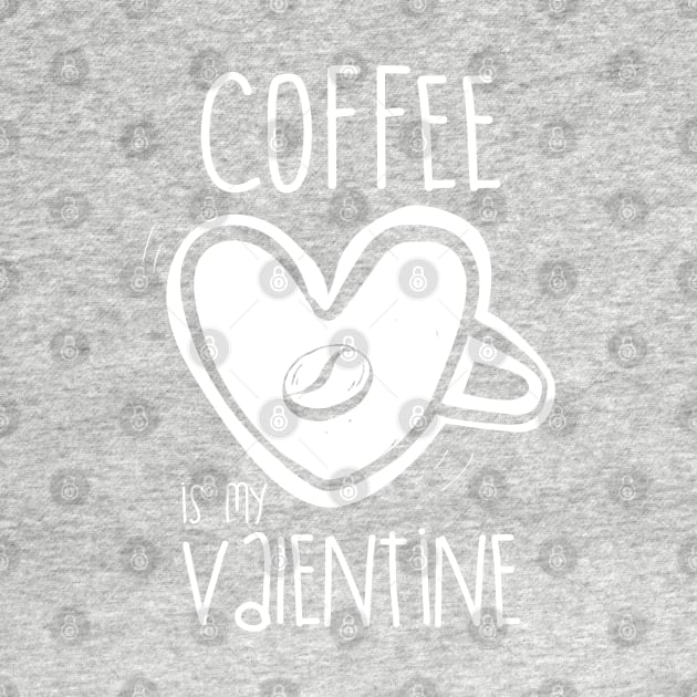 Coffee is my valentine by edmproject